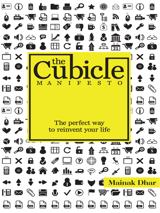 Title details for The Cubicle Manifesto by Mainak Dhar - Available